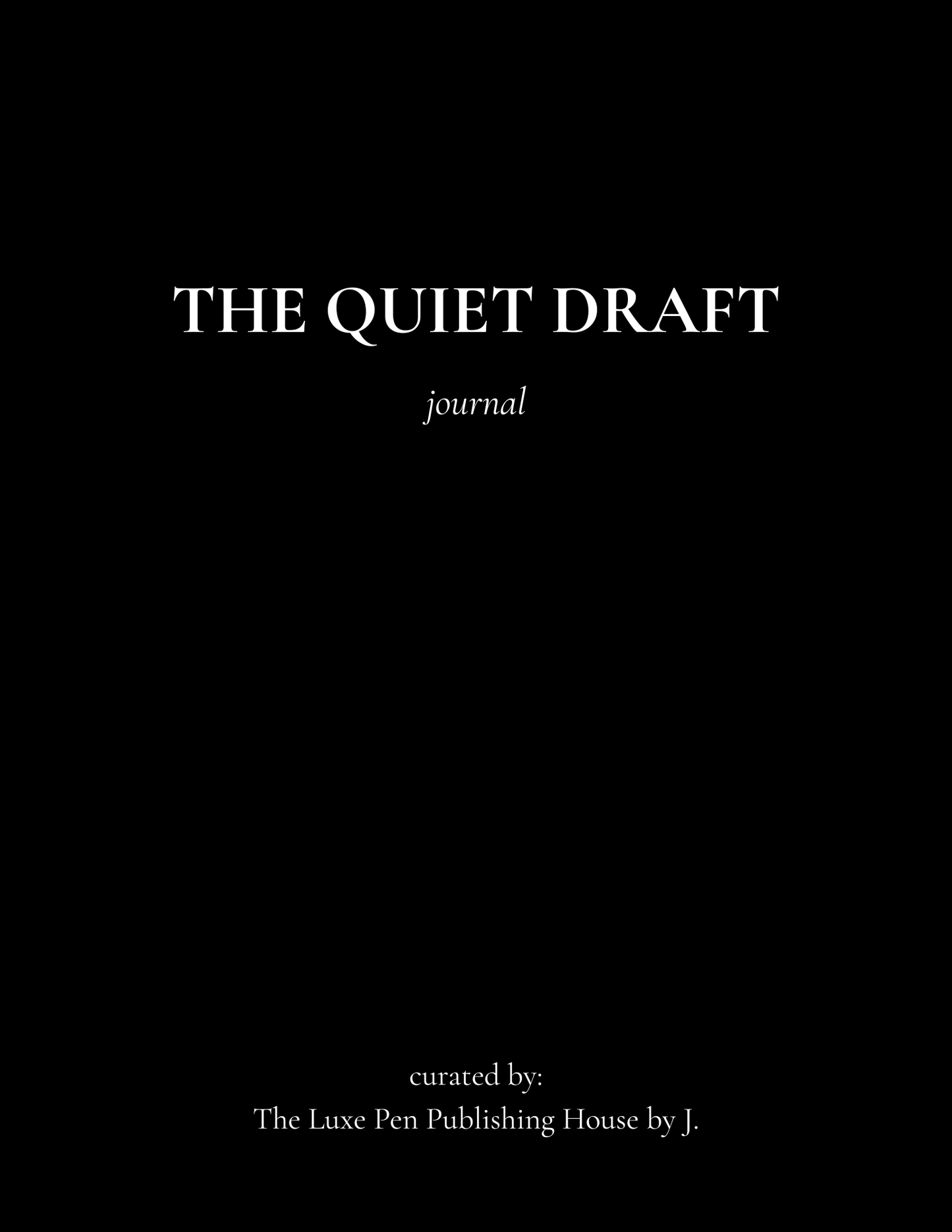 The Quiet Draft Journal
